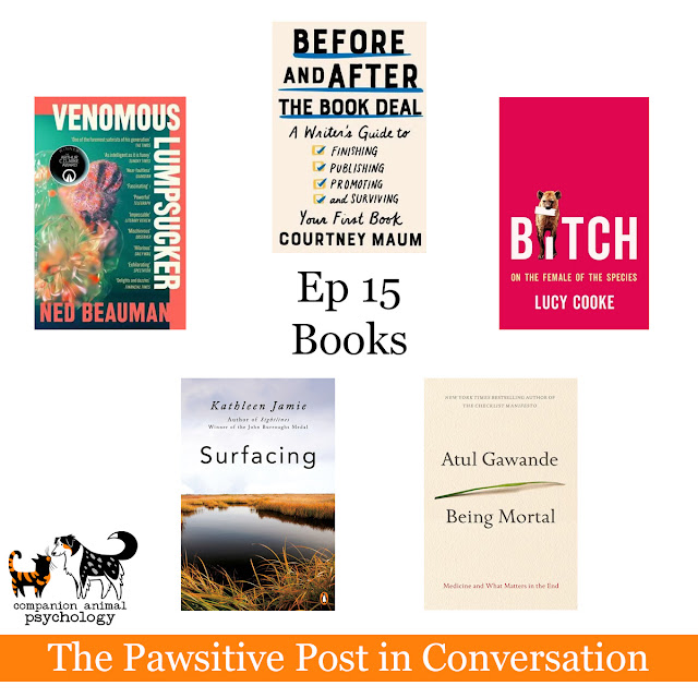 The books recommended by Jo, Kristi, and Zazie in episode 15 of The Pawsitive Post in Conversation