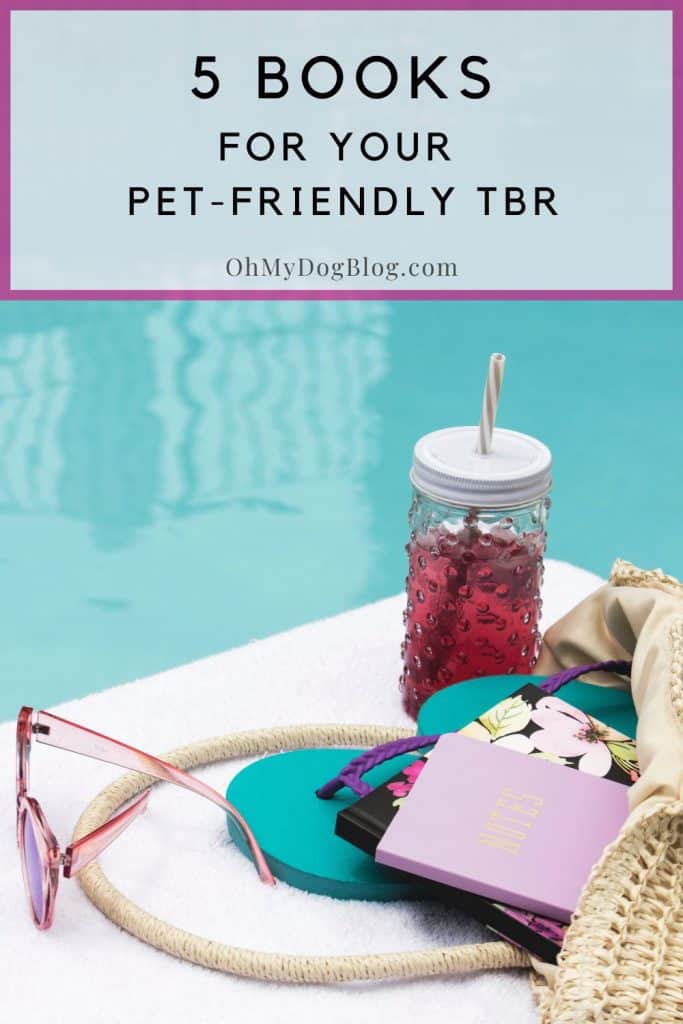 Dog-Friendly Reading for Summer - Oh My Dog!